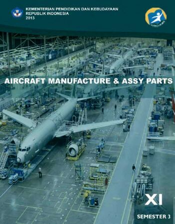 Aircraft Manufacture & Assy Parts 3 Kelas 11 SMK
