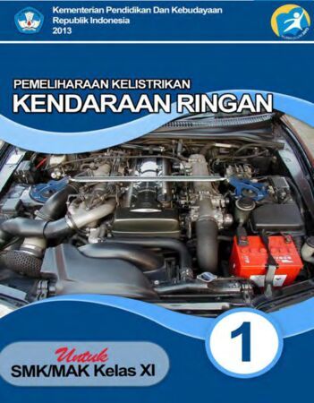 Pemeliharaan Kelistrikan Kendaraan Ringan 1 Kelas 11 SMK