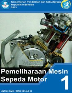 Pemeliharaan Mesin Sepeda Motor 1 Kelas 11 SMK