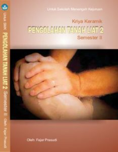 Pengolahan Tanah Liat 2 Kelas 11 SMK
