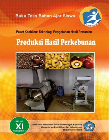 Produksi Hasil Perkebunan 3 Kelas 11 SMK