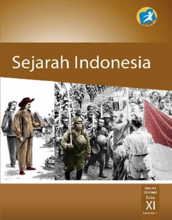 Sejarah Indonesia 1 Kelas 11 SMK