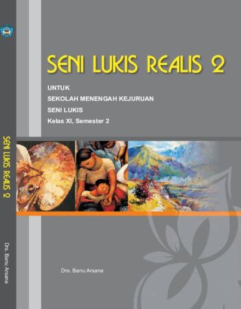 Seni Lukis Realis 2 Kelas 11 SMK