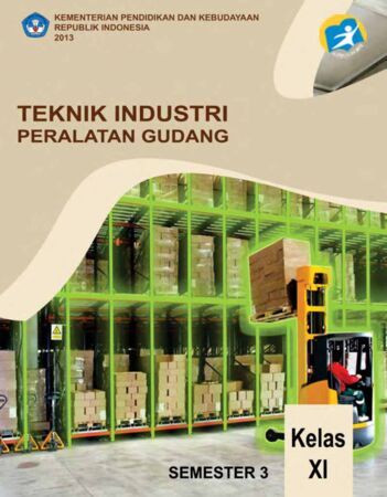 Teknik Industri Peralatan Gudang 3 Kelas 11 SMK