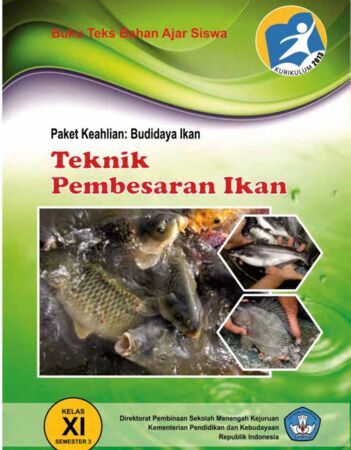 Teknik Pembesaran Ikan 3 Kelas 11 SMK