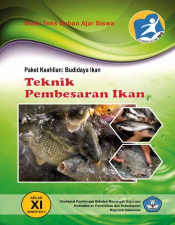 Teknik Pembesaran Ikan 4 Kelas 11 SMK