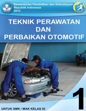 Teknik Perawatan dan Perbaikan Otomotif 1 Kelas 11 SMK