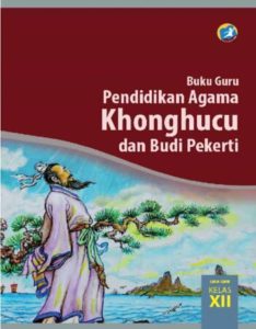Buku Guru Pendidikan Agama Konghucu dan Budi Pekerti Kelas 12 Revisi 2015