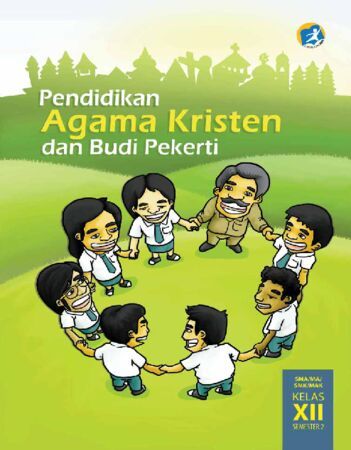 Buku Siswa Pendidikan Agama Kristen dan Budi Pekerti Kelas 12 Revisi 2015