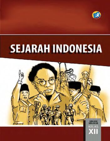 Buku Siswa Sejarah Indonesia Kelas 12 Revisi 2015