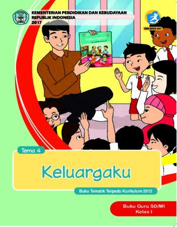 Buku Guru Tema 4 Keluargaku Kelas 1 Revisi 2017