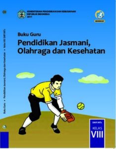 Buku Guru Pendidikan Jasmani, Olahraga dan Kesehatan Kelas 8 Revisi 2017