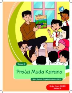 Buku Guru Tema 8 Praja Muda Karana Kelas 3 Revisi 2018