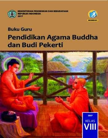 Buku Guru Pendidikan Agama Budha dan Budi Pekerti Kelas 8 Revisi 2017
