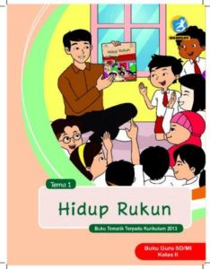 Buku Guru Tema 1 Hidup Rukun Kelas 2 Revisi 2017