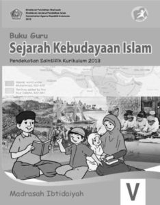 Buku Guru Sejarah Kebudayaan Islam Kelas 5 Revisi 2015
