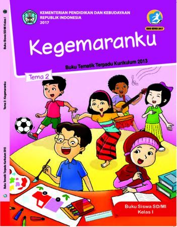 Buku Siswa Tema 2 Kegemaranku Kelas 1 Revisi 2017