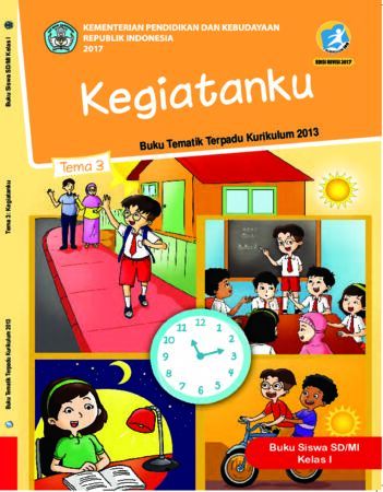 Buku Siswa Tema 3 Kegiatanku Kelas 1 Revisi 2017