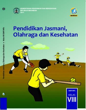 Buku Siswa Pendidikan Jasmani, Olahraga dan Kesehatan Kelas 8 Revisi 2017