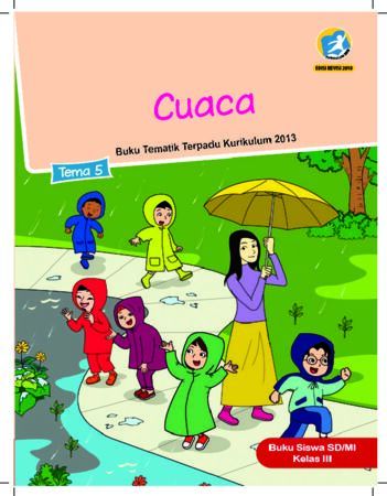 Buku Siswa Tema 5 Cuaca Kelas 3 Revisi 2018