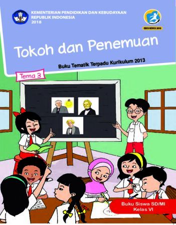 Buku Siswa Tema 3 Tokoh dan Penemuan Kelas 6 Revisi 2018