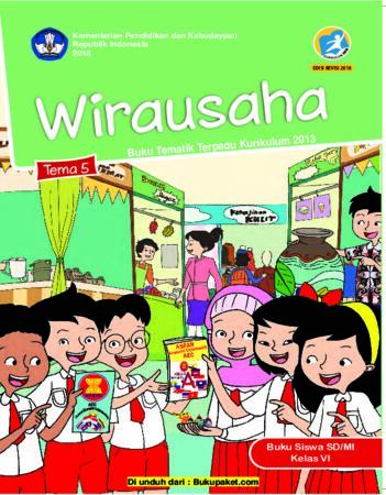 Buku Siswa Tema 5 Wirausaha Kelas 6 Revisi 2018