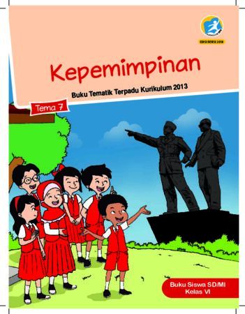 Buku Siswa Tema 7 Kepemimpinan Kelas 6 Revisi 2018