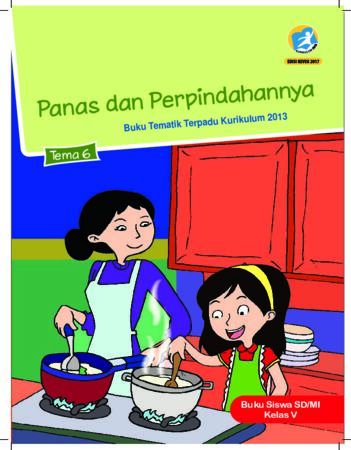 Buku Siswa Tema 6 Panas dan Perpindahannya Kelas 5 Revisi 2017