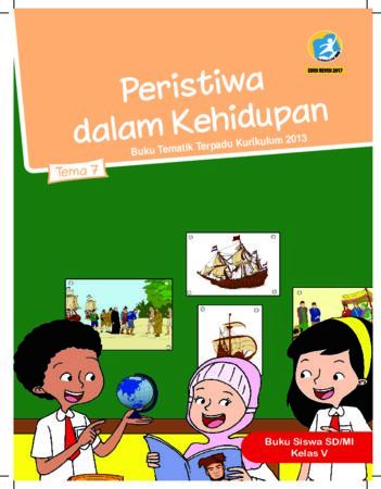 Buku Siswa Tema 7 Peristiwa dalam Kehidupan Kelas 5 Revisi 2017