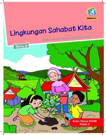 Buku Siswa Tema 8 Lingkungan Sahabat Kita Kelas 5 Revisi 2017