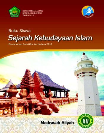 Buku Siswa Sejarah Kebudayaan Islam Kelas 12 Revisi 2016