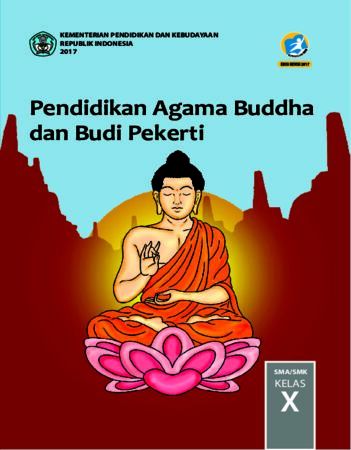 Buku Siswa Pendidikan Agama Budha dan Budi Pekerti Kelas 10 Revisi 2017