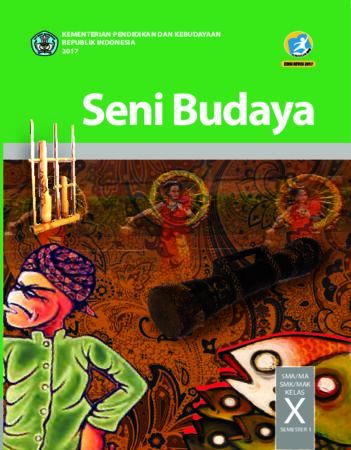 Buku Siswa Seni Budaya Semester 1 Kelas 10 Revisi 2017