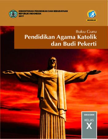 Buku Guru Pendidikan Agama Katolik dan Budi Pekerti Kelas 10 Revisi 2017
