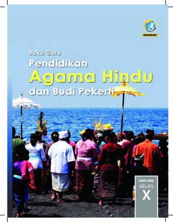 Buku Guru Pendidikan Agama Hindu dan Budi Pekerti Kelas 10 Revisi 2017