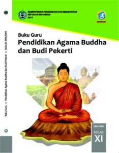 Buku Guru Pendidikan Agama Budha dan Budi Pekerti Kelas 11 Revisi 2017