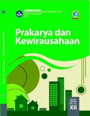 Buku Siswa Prakarya dan Kewirausahaan Kelas 12 Revisi 2018