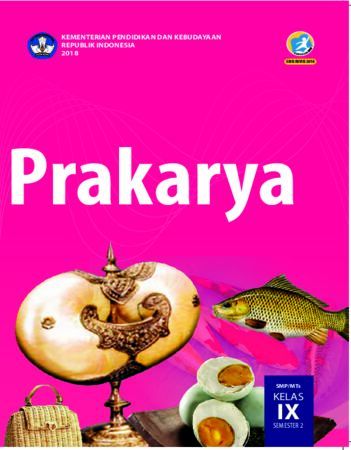 Buku Siswa Prakarya Kelas 9 Revisi 2018