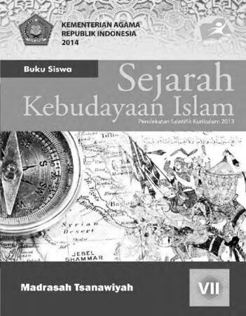 Buku Siswa Sejarah Kebudayaan Islam Kelas 7 Revisi 2014
