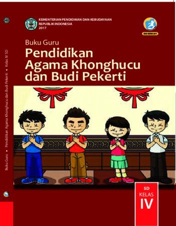 Buku Guru Pendidikan Agama Khonghucu dan Budi Pekerti Kelas 4 Revisi 2017
