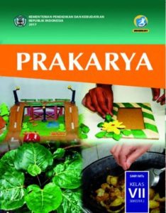Buku Siswa Prakarya Semester 2 Kelas 7 Revisi 2017