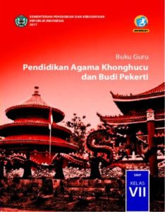Buku Guru Pendidikan Agama Khonghucu dan Budi Pekerti Kelas 7 Revisi 2017