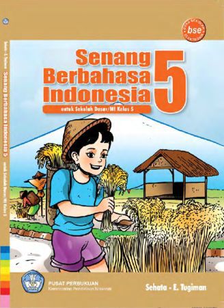 Senang berbahasa Indonesia Kelas 5