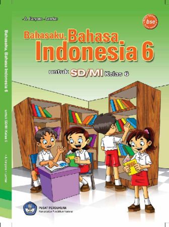 Bahasaku,  Bahasa Indonesia Kelas 6