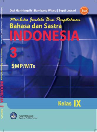 Membuka Jendela Ilmu Pengetahuan Bahasa dan Sastra Indonesia 3 Kelas 9