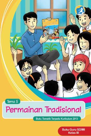 Buku Guru Tematik 5 Permainan Tradisional Kelas 3 Revisi 2015