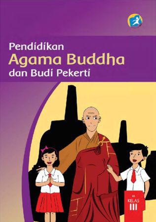 Buku Siswa Pendidikan Agama Buddha dan Budi Pekerti Kelas 3 Revisi 2015