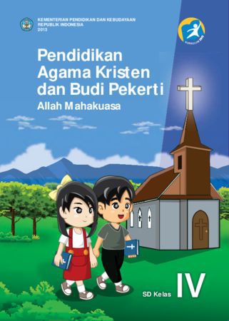 Buku Siswa Pendidikan Agama Kristen dan Budi Pekerti Kelas 4 Revisi 2013