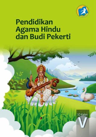 Buku Siswa Pendidikan Agama Hindu dan Budi Pekerti Kelas 5 Revisi 2014