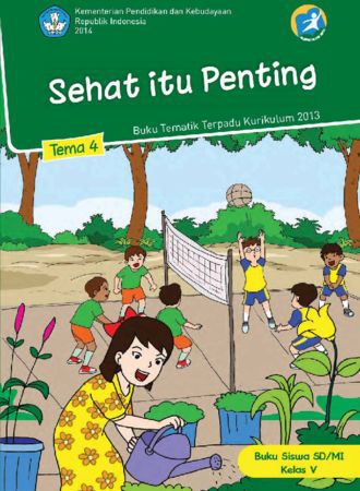 Buku Siswa Tematik 4 Sehat Itu Penting Kelas 5 Revisi 2014